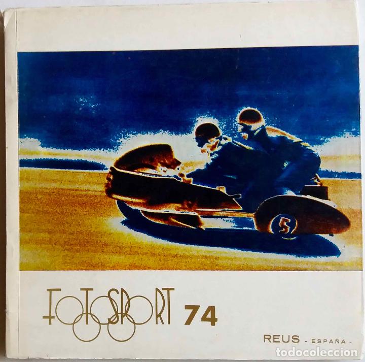 Libros: FOTO SPORT 1974, LIBRO DE FOTOGRAF&Iacute;AS DE DEPORTES. III SAL&Oacute;N INTERNACIONAL DE FOTOGRAF&Iacute;A DEPORTIVA