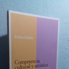 Libros: COMPETENCIA CULTURAL Y ARTÍSTICA - ANDREA GIRÁLDEZ / BUEN ESTADO. Lote 65894638