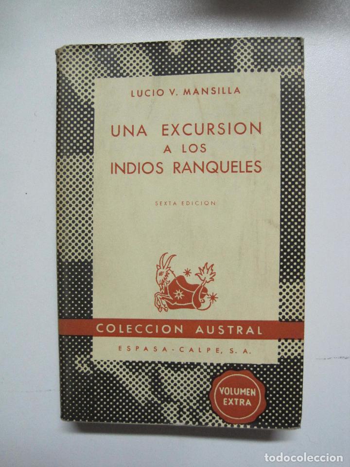 Libros: Una excursi&oacute;n a los Indios Ranqueles / Lucio V. Mansilla - Foto 1