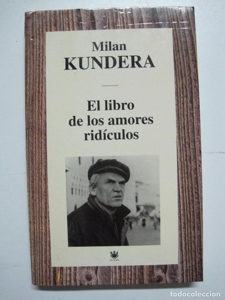 Libros: El libro de los amores ridiculos / Kundera, Milan - Foto 1