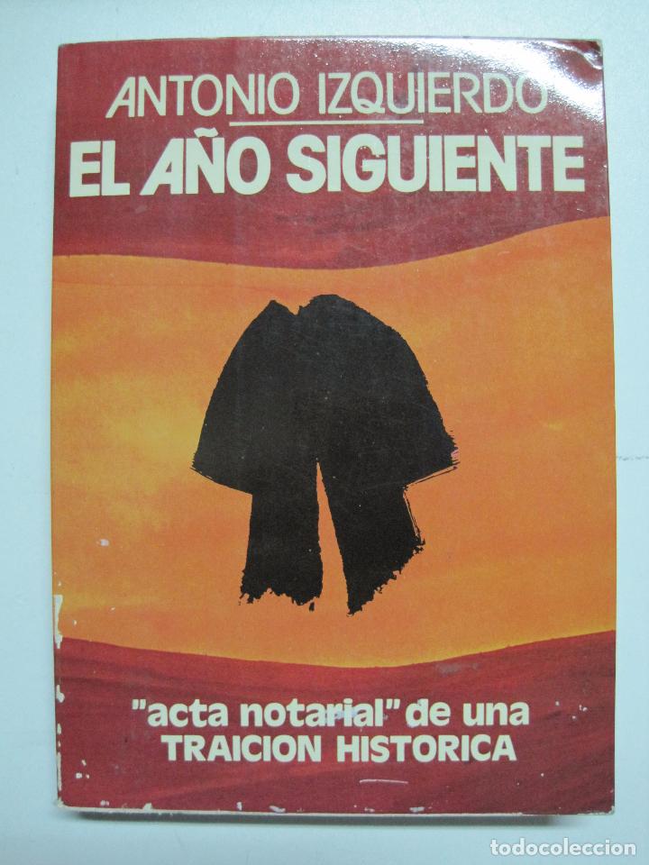 Libros: El a&ntilde;o siguiente / Izquierdo, Antonio - Foto 1