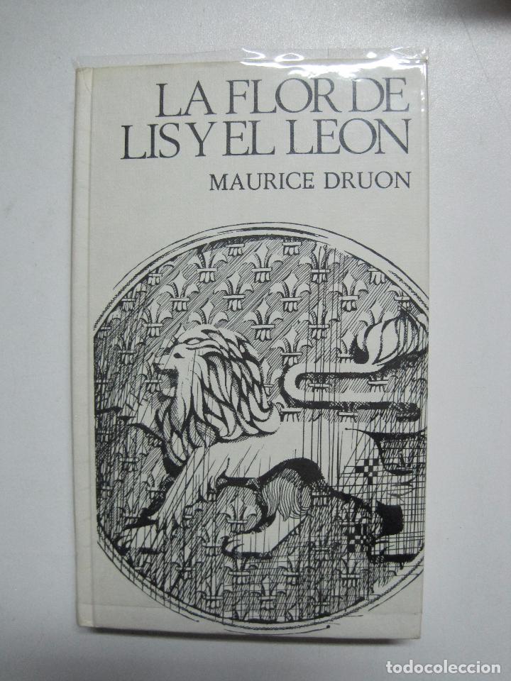 Libros: La flor de lis y el le&oacute;n / Druon, Maurice - Foto 1