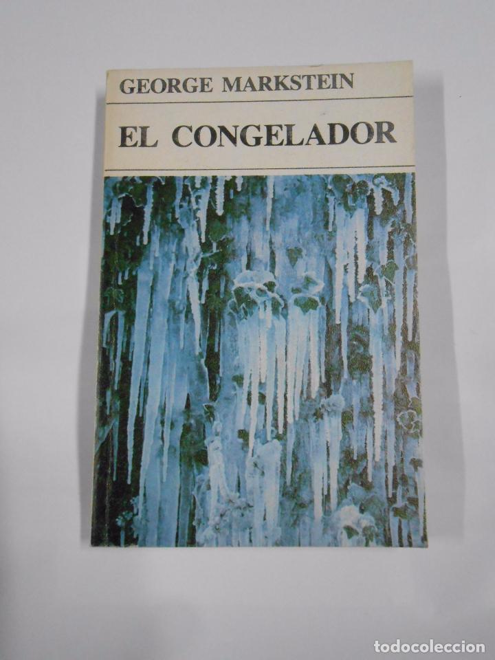 Libros: EL CONGELADOR. MARKSTEIN, GEORGE. TDK58 - - Foto 1