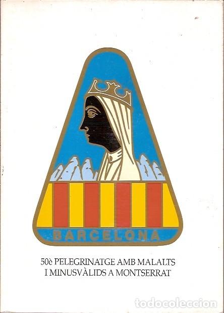 books: 50 PELEGRINATGE AMB MALATS I MINUSVALIDS A MONTSERRAT