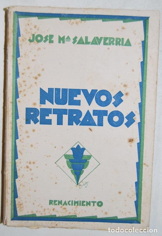 Libros: NUEVOS RETRATOS - SALAVERRIA, Jos&eacute; Mar&iacute;a - Foto 1