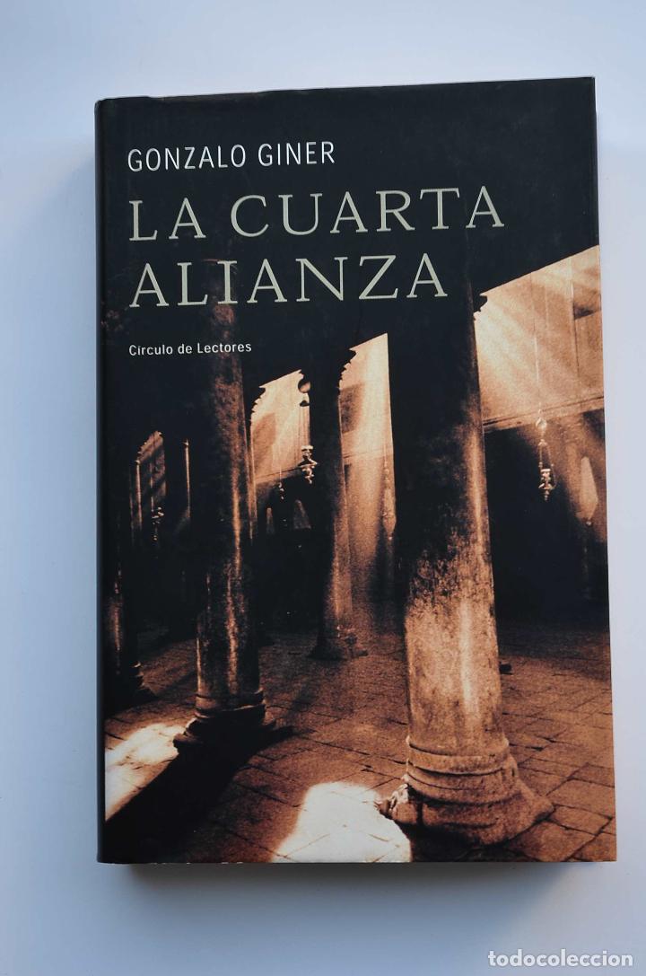 Libros: La cuarta alianza - GINER, Gonzalo - Foto 1