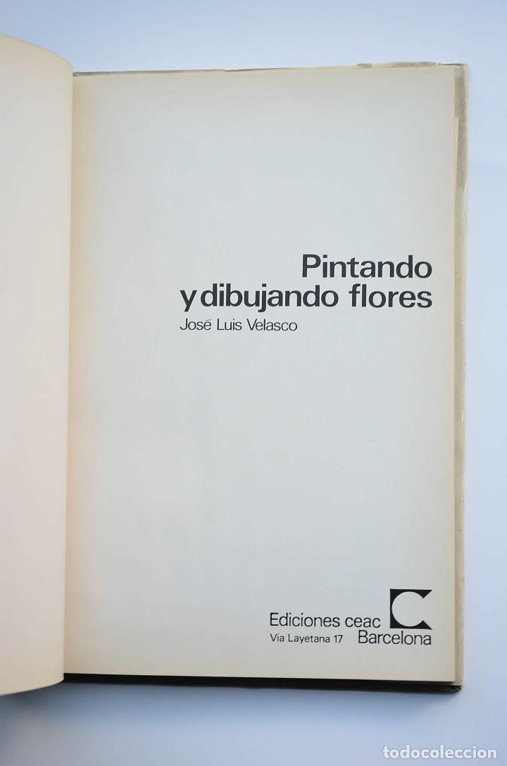 Libros: Pintando y dibujando flores - VELASCO, Jos&eacute; Luis - Foto 3