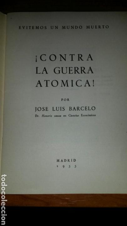 Libros: Libro &iexcl;Contra la guerra at&oacute;mica! Jos&eacute; Luis Barcelo 1955 - Foto 2