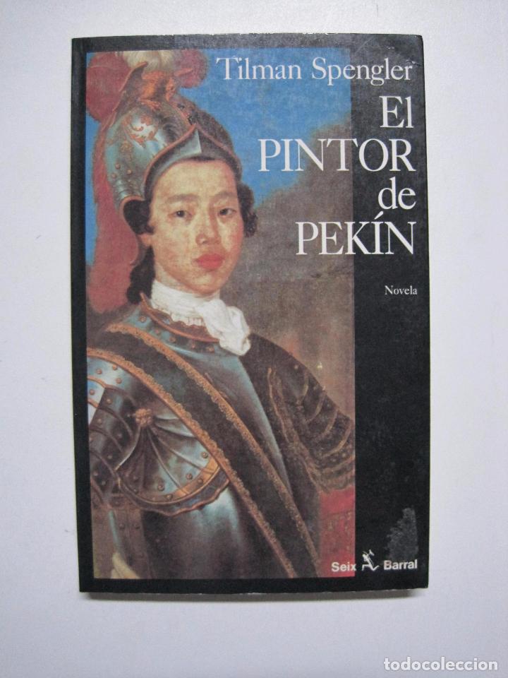 Libros: El pintor de Pek&iacute;n / Spengler, Tilman - Foto 1
