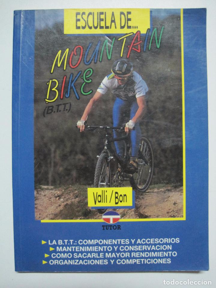 Libros: Escuela de... mountain bike (btt) / Valli; Bon - Foto 1