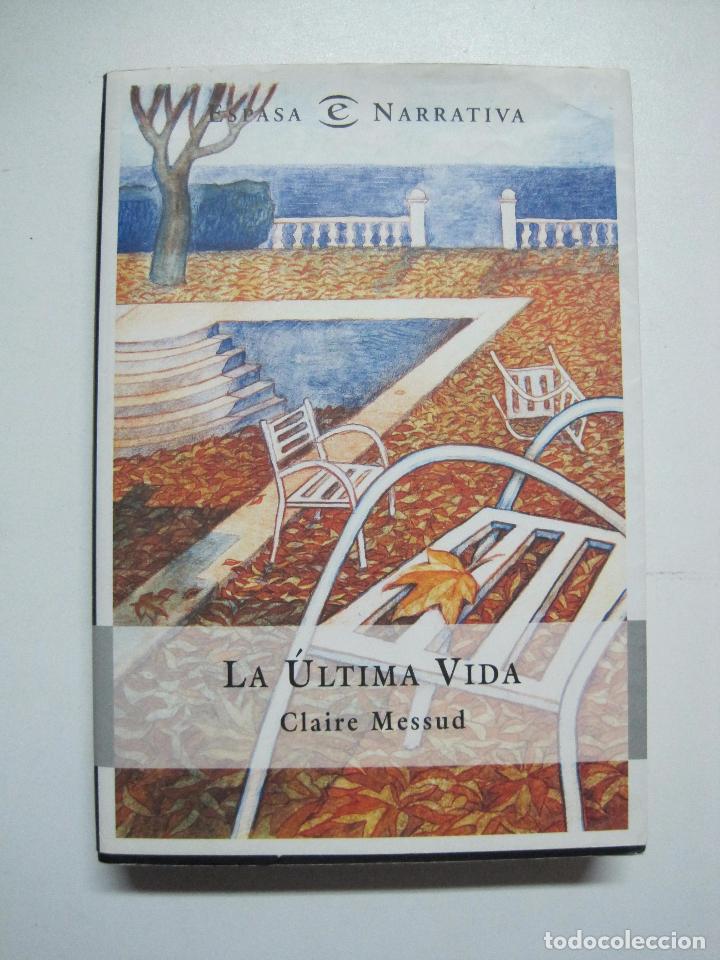Libros: La ultima vida / Messud, Claire - Foto 1