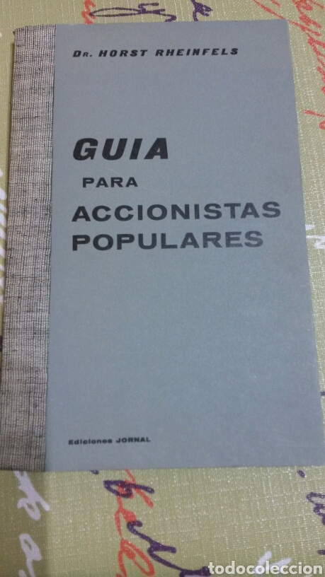 Libros: Libro Gu&iacute;a para Accionistas populares. Horst Rheinfels. 1959