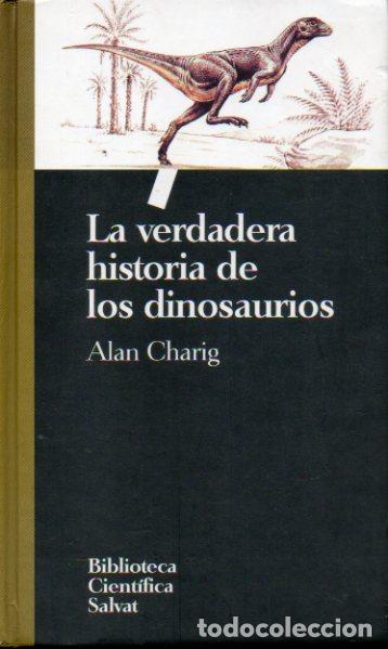 Libros: LA VERDADERA HISTORIA DE LOS DINOSAURIOS. - Foto 1