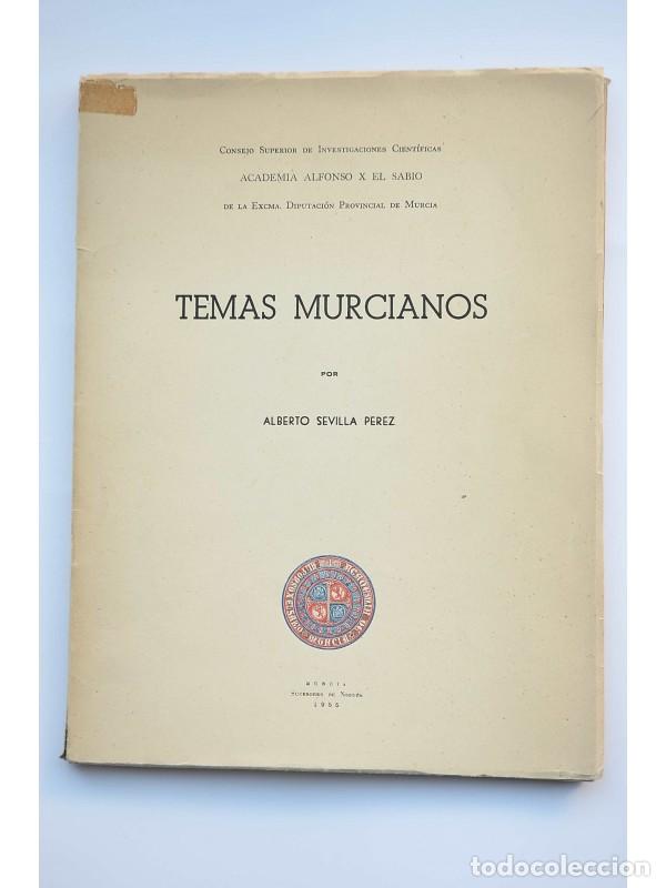 Libros: Temas murcianos - SEVILLA P&Eacute;REZ, Alberto