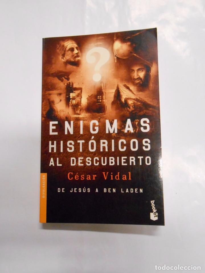 Libros: ENIGMAS HIST&Oacute;RICOS AL DESCUBIERTO. C&Eacute;SAR VIDAL. TDK159 - - Foto 1