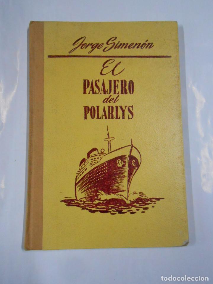 Libros: EL PASAJERO DEL POLARYS. JORGE SIMENON. TDK36 - - Foto 1