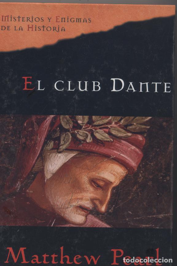 Libros: EL CLUB DANTE- MATTHEW PEARL - Foto 1