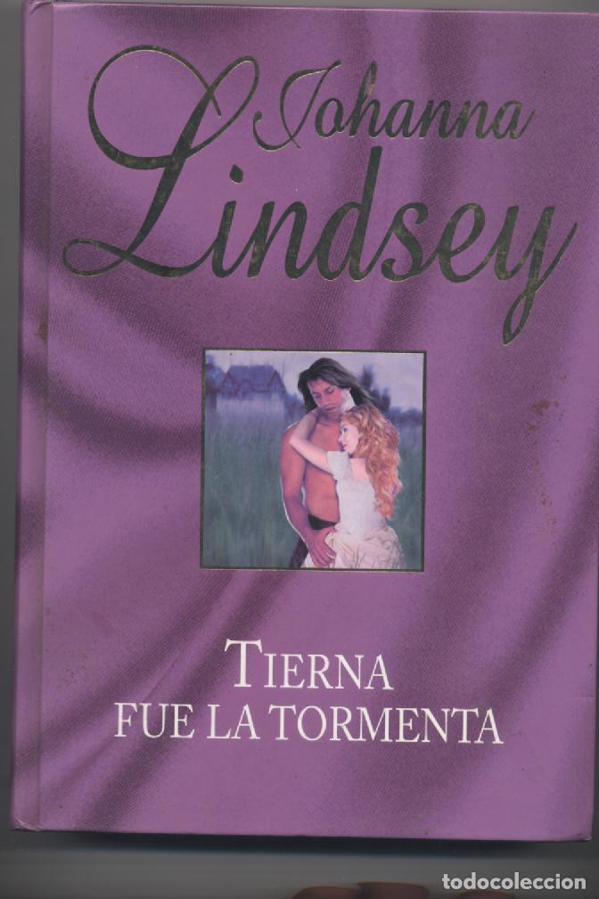 Libri di seconda mano: TIERNA FUE LA TORMENTA- JOHANNA LINDSEY