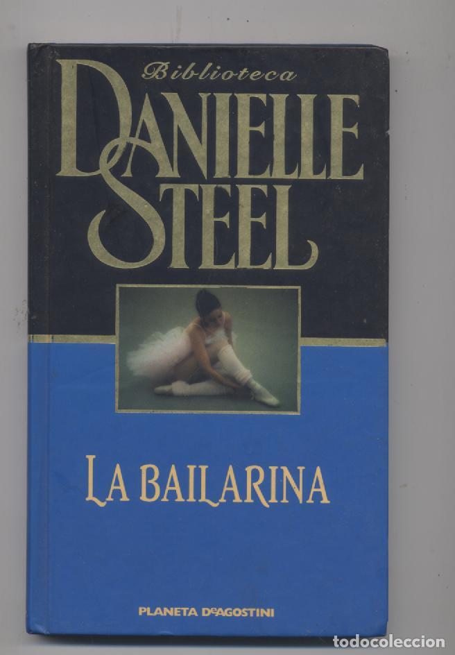Libros: LA BAILARINA- DANIELLE STEEL - Foto 1