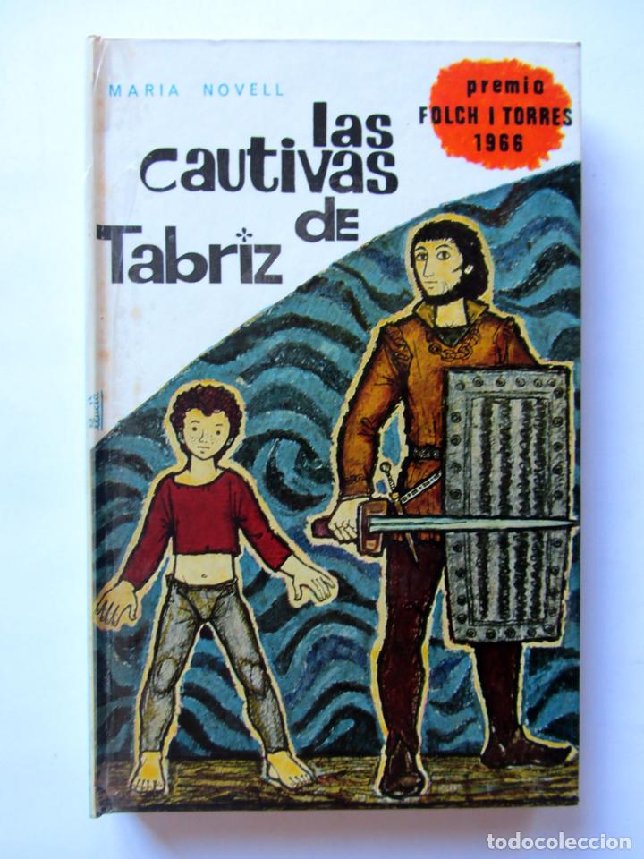 Libros: Las cautivas de Tabriz. Premio Folch Torres 1966 - Foto 1