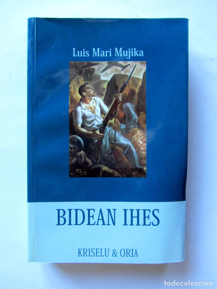 Libros: Bidean ihes. Lui Mari Mujika - Foto 1