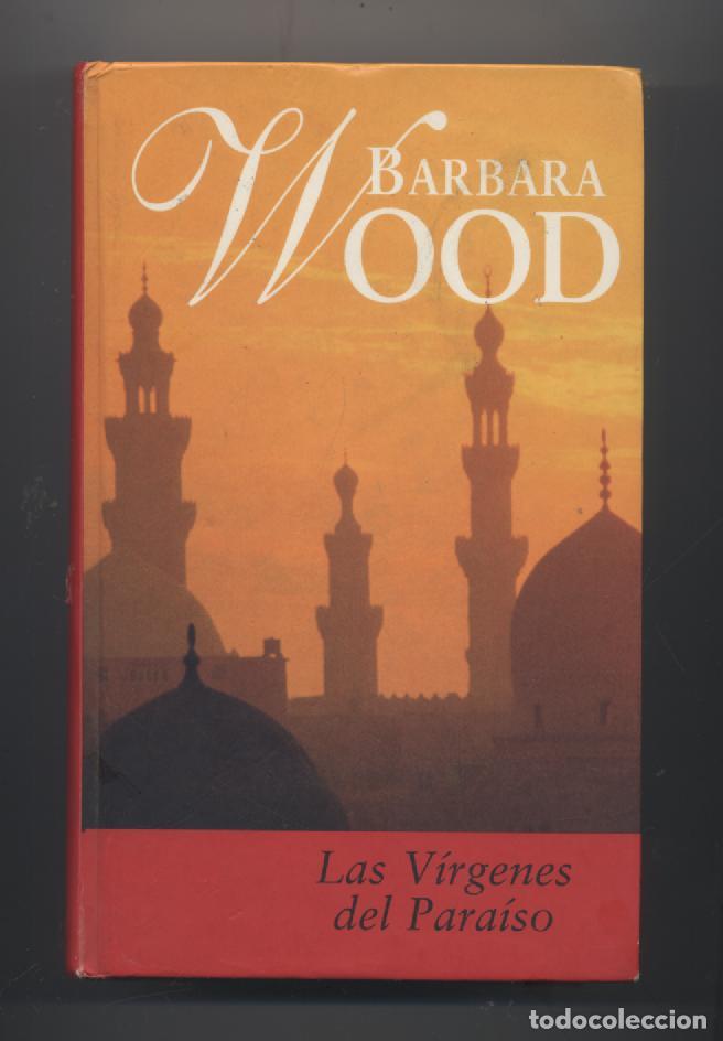 Libros: LAS VIRGENES DEL PARAISO- BARBARA WOOD - Foto 1