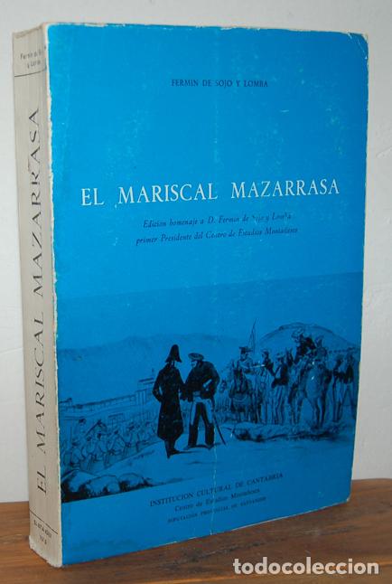 Libros: EL MARISCAL MAZARRASA - FERM&Iacute;N DE SOJO Y LOMBA - Foto 1