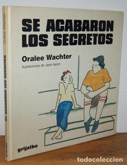 Libros: SE ACABARON LOS SECRETOS - ORALEE WACHTER - Foto 1