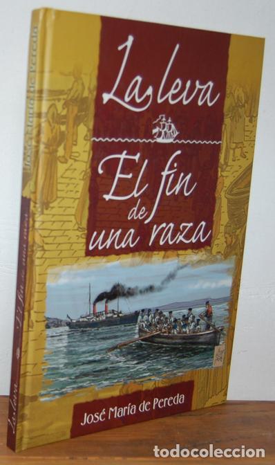 Libros: LA LEVA. EL FIN DE UNA RAZA - JOS&Eacute; MAR&Iacute;A DE PEREDA - Foto 1