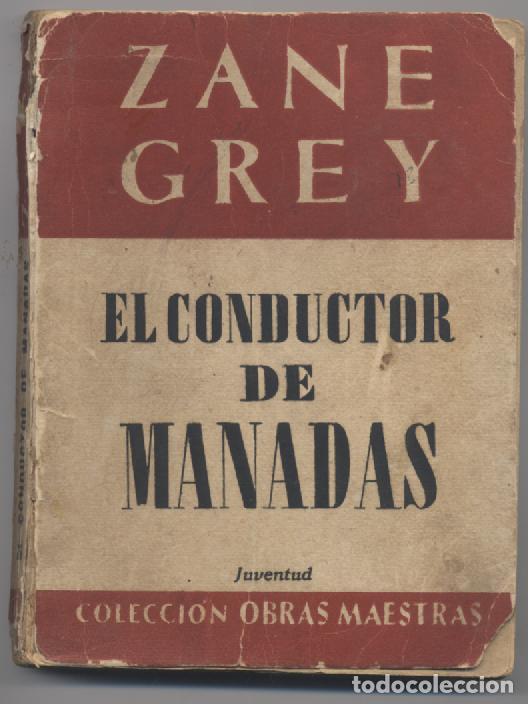 Libros: EL CONDUCTOR DE MANADAS- ZANE GREY - Foto 1