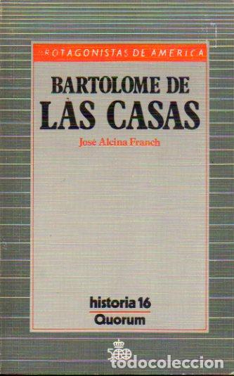 Libros: BARTOLOM&Eacute; DE LAS CASAS. - Foto 1