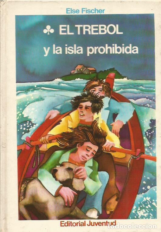 Libros: EL TR&Eacute;BOL Y LA ISLA PROHIBIDA - Fischer,Else - Foto 1