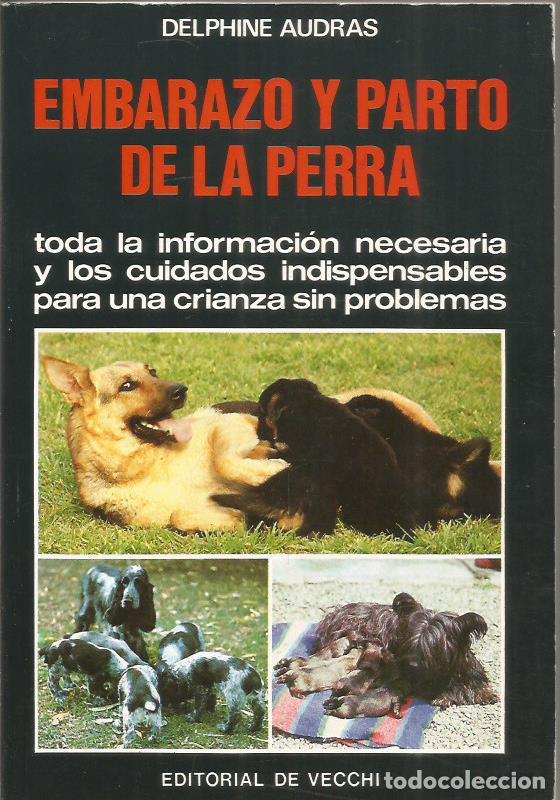 Libros: EMBARAZO Y PARTO DE LA PERRA - Audras,Delphine - Foto 1