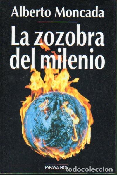 Libros: LA ZOZOBRA DEL MILENIO. 1&ordf; edici&oacute;n. - Foto 1