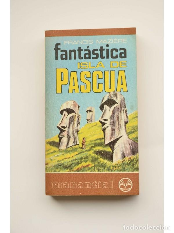 Libros: Fant&aacute;stica Isla de Pascua - MAZI&Egrave;RE, Francis - Foto 1