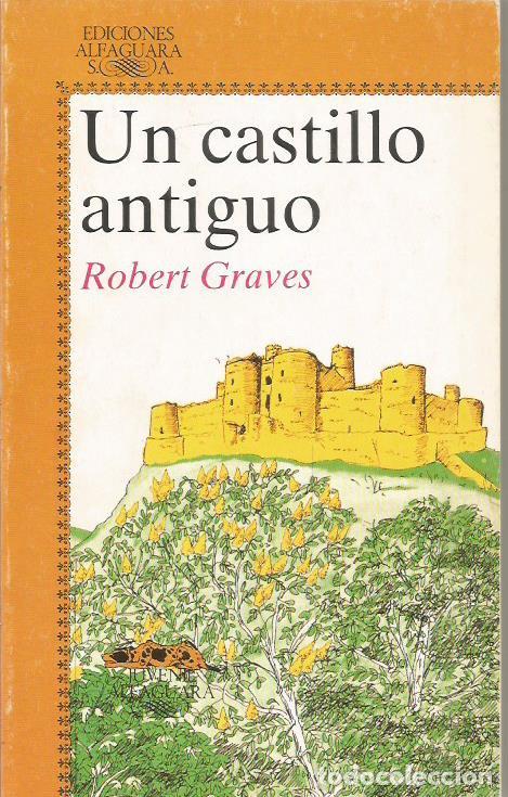Libros: UN CASTILLO ANTIGUO - Graves,Robert - Foto 1