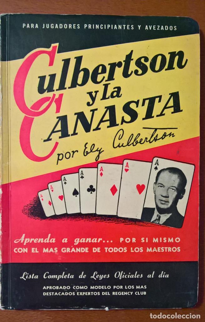 Libros: CULBERTSON Y LA CANASTA, ELY CULBERTSON - Foto 1