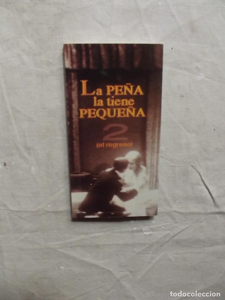 Libros: LA PE&Ntilde;A LA TIENE PEQUE&Ntilde;A 2 ( EL REGRESO )
