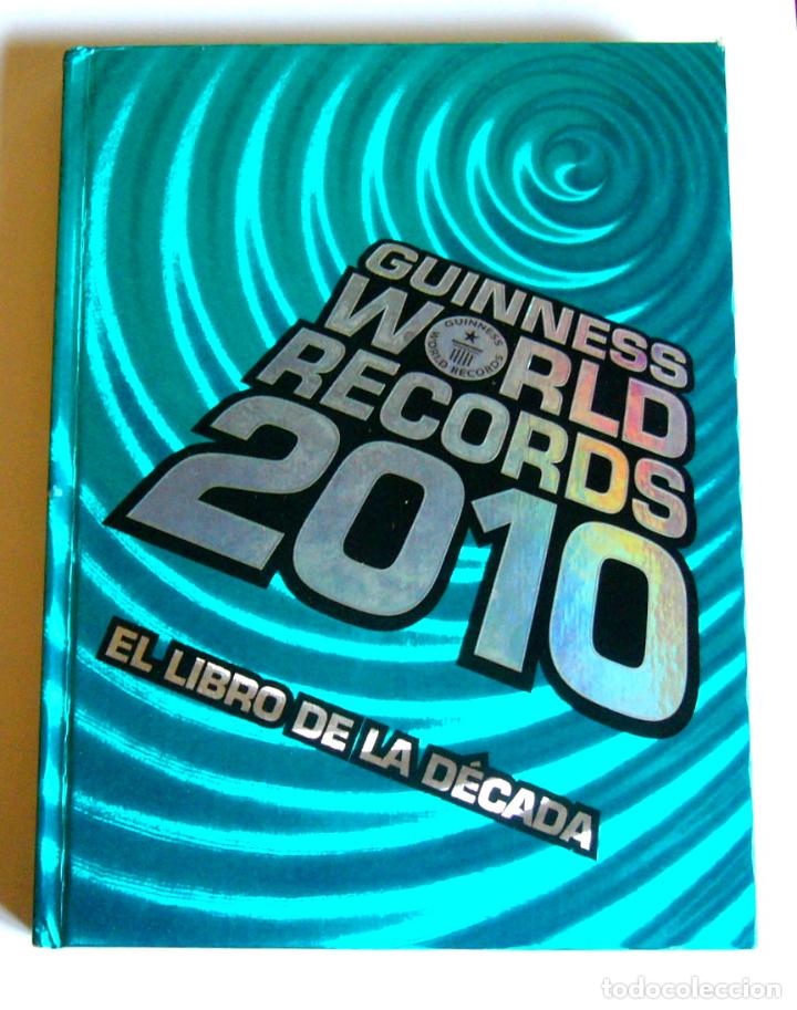 Libros: GUINNESS WORLD RECORDS 2010 - EL LIBRO DE LA DECADA - Foto 1