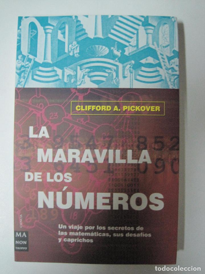 Libros: La maravilla de los n&uacute;meros / Clifford A. Pickover - Foto 1