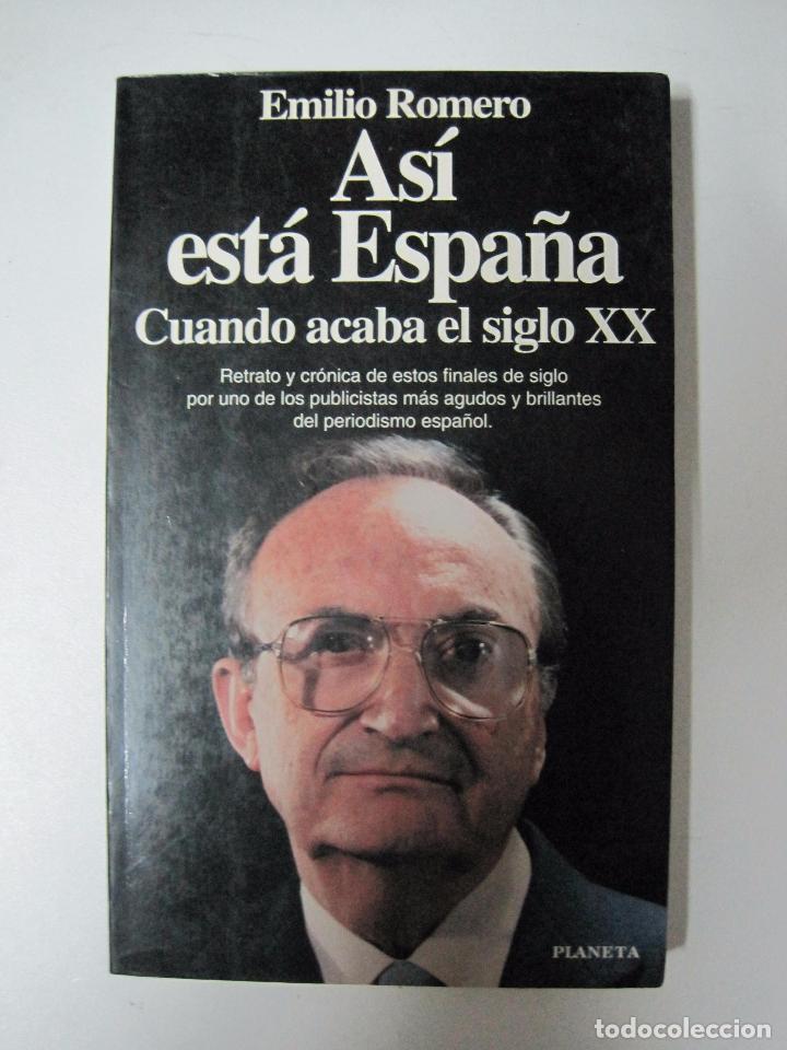 Libros: As&iacute; est&aacute; Espa&ntilde;a / Romero, Emilio - Foto 1