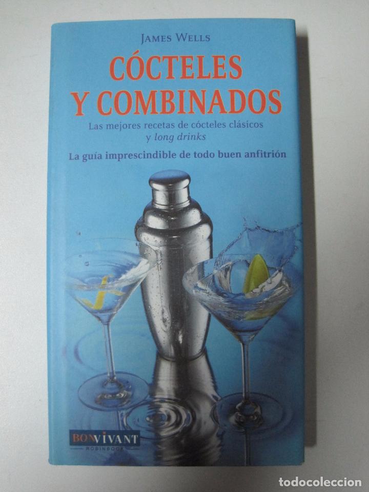 Libros: C&oacute;cteles y combinados / James Wells - Foto 1