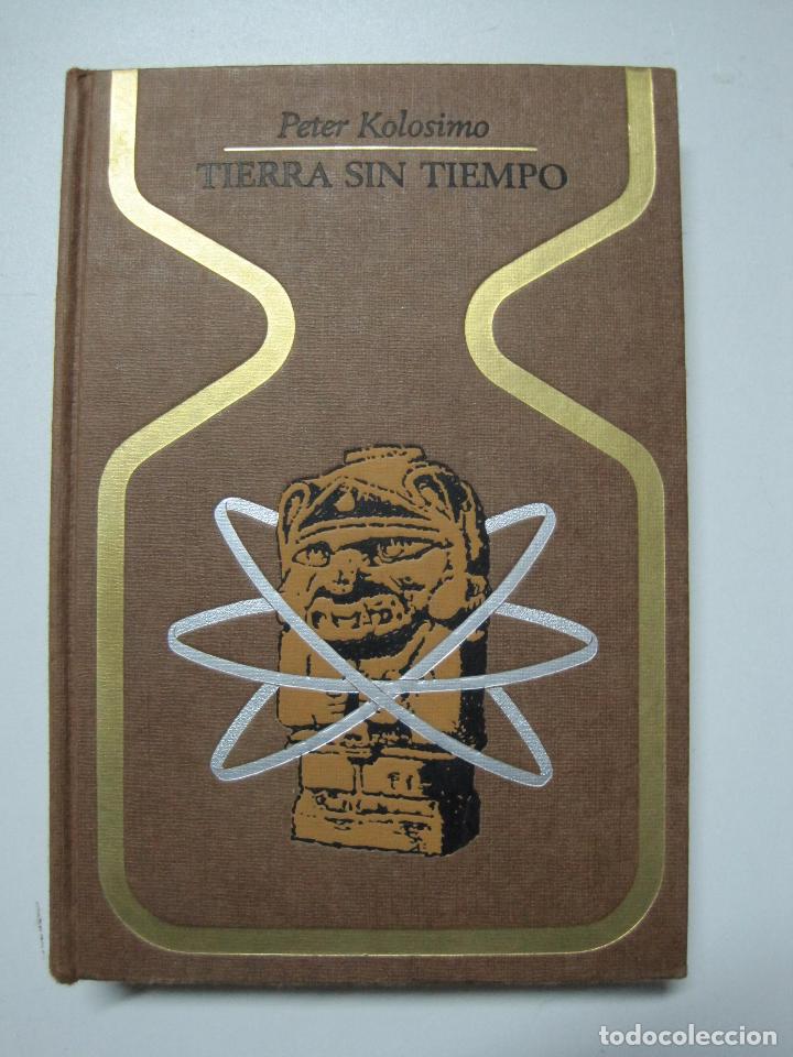 Libros: Tierra Sin Tiempo / Peter Kolosimo - Foto 1