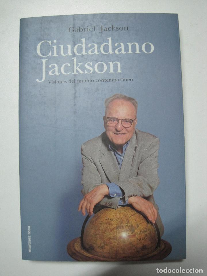 Libros: Ciudadano Jackson. visiones del mundo / Jackson, Gabriel - Foto 1