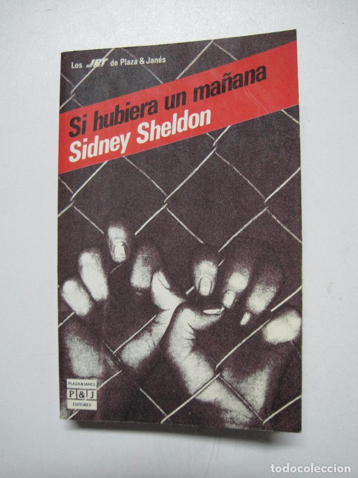 Libros: Si hubiera un ma&ntilde;ana / Sidney Sheldon - Foto 1