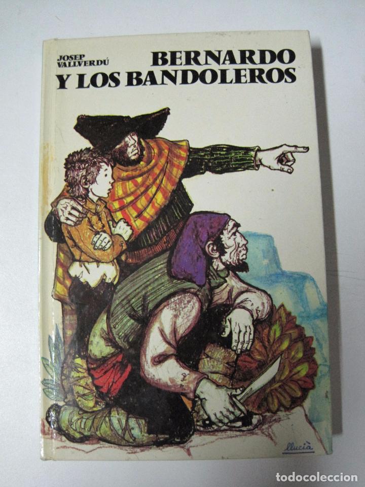Libros: Bernardo Y Los Bandoleros / Vallverdu Josep - Foto 1