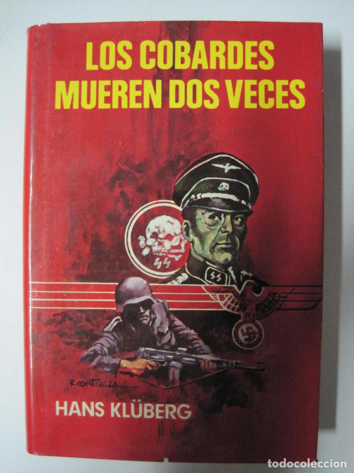 Libros: Los Cobardes Mueren Dos Veces / Kl&uuml;berg, Hans - Foto 1