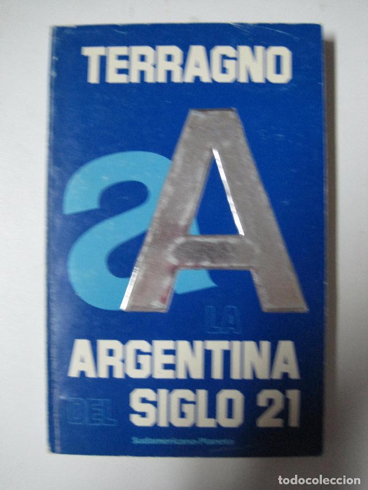 Libros: Argentina del Siglo 21 / Terragno, Rodolfo - Foto 1