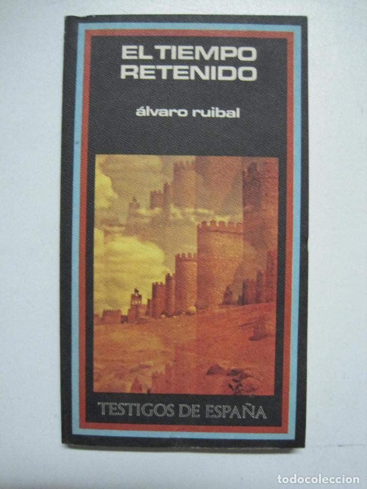 Libros: El tiempo retenido / Ruibal, &Aacute;lvaro - Foto 1