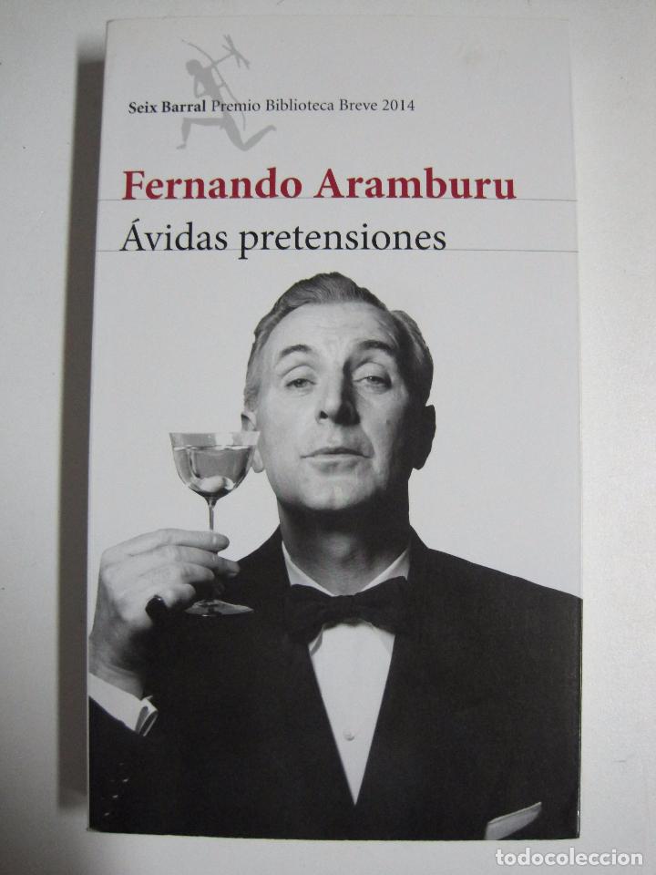 Libros: Avidas Pretensiones  / Aramburu, Fernando - Foto 1